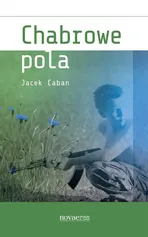 Chabrowe pola - Jacek Caban