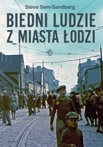 Biedni ludzie z miasta Łodzi - Outlet - Steve Sem-Sandberg