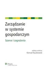 Zarządzanie w systemie gospodarczym - Konrad Raczkowski