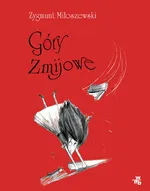 Góry Żmijowe - Zygmunt Miłoszewski