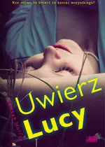 Uwierz Lucy - Outlet - Tamsyn Murray