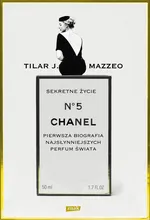 Sekretne życie Chanel No. 5 - Mazzeo Tilar J.