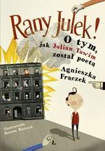 Rany Julek! - Agnieszka Frączek