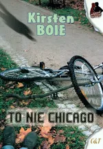To nie Chicago - Kirsten Boie