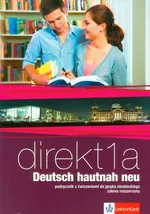 Direkt 1A Deutsch hautnah neu Podręcznik z ćwiczeniami do języka niemieckiego z płytą CD Zakres rozszerzony - Outlet - Beata Ćwikowska