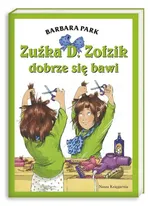 Zuźka D. Zołzik dobrze się bawi - Outlet - Barbara Park