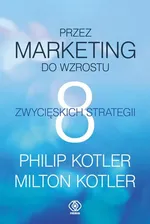 Przez marketing do wzrostu - Outlet - Milton Kotler
