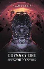 Odyssey One: Ostatni bastion - Outlet - Evan Currie