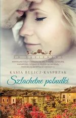 Szlachetne pobudki - Outlet - Kasia Bulicz-Kasprzak