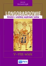 Longobardowie - Jerzy Strzelczyk