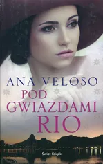 Pod gwiazdami Rio - Ana Veloso