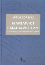 Mariawici i mariawityzm - Outlet - Artur Górecki