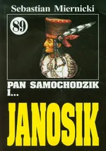Pan Samochodzik i Janosik 89 - Sebastian Miernicki