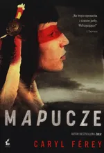 Mapucze - Caryl Ferey