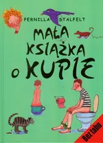 Mała książka o kupie - Outlet - Pernilla Stalfelt