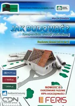 Jak budować? Kompendium wiedzy budowlanej - Marcin Dziedzic