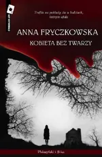 Kobieta bez twarzy - Outlet - Anna Fryczkowska