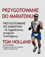 Przygotowanie do maratonu - Tom Holland