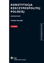 Konstytucja Rzeczypospolitej Polskiej Komentarz - Outlet - Wiesław Skrzydło