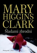 Śladami zbrodni - Outlet - Higgins Clark Mary