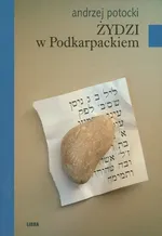 Żydzi w Podkarpackiem - Outlet - Andrzej Potocki