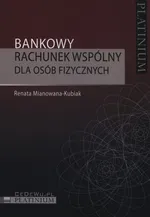 Bankowy rachunek wspólny dla osób fizycznych - Renata Mianowana-Kubiak