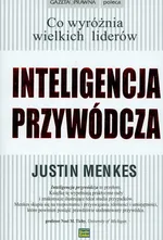 Inteligencja przywódcza - Justin Menkes