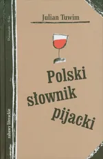 Polski słownik pijacki - Julian Tuwim