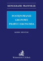 Postępowanie grupowe Prawo i ekonomia - Marek Niedużak