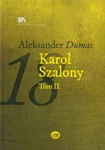 Karol Szalony Tom 2 - Aleksander Dumas