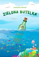 Zielona butelka - Magdalena Iwańczuk