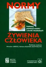 Normy żywienia człowieka Podstawy prewencji otyłości i chorób niezakaźnych - Barbara Bułhak-Jachymczyk