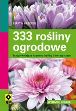 333 rośliny ogrodowe - Martin Haberer