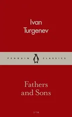 Fathers and Sons - Ivan Turgenev
