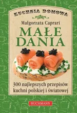Małe dania - Małgorzata Capriari