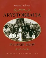 Arystokracja Polskie rody - Outlet - Schirmer Marcin K.