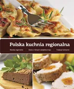 Polska kuchnia regionalna - Outlet - Praca zbiorowa