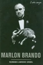 Marlon Brando o sobie samym - Outlet - Lawrence Grobel