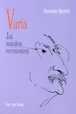 Varia T III Jak zostałem recenzentem - Outlet - Sławomir Mrożek