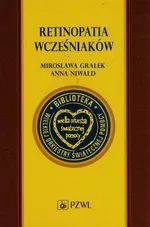Retinopatia wcześniaków - Mirosława Grałek