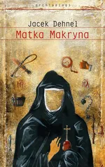 Matka Makryna - Outlet - Jacek Dehnel