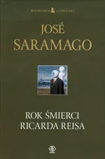 Rok śmierci Ricarda Reisa - Jose Saramago