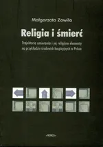 Religia i śmierć - Outlet - Małgorzata Zawiła