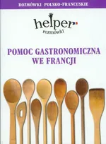 Pomoc gastronomiczna we Francji Rozmówki polsko-francuskie - Outlet