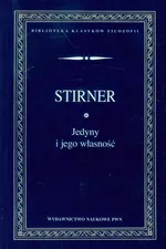 Jedyny i jego własność - Max Stirner