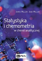 Statystyka i chemometria w chemii analitycznej - Outlet - James Miller