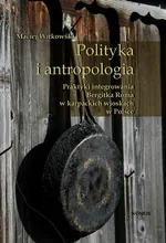 Polityka i antropologia - Outlet - Maciej Witkowski