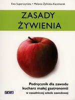 Zasady żywienia. Podręcznik dla zawodu kucharz małej gastronomii w zasadniczej szkole zawodowej - Outlet - Ewa Superczyńska