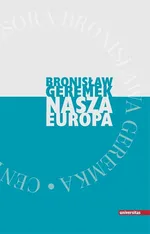 Nasza Europa - Outlet - Bronisław Geremek