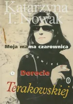Moja mama czarownica - Outlet - Nowak Katarzyna T.
